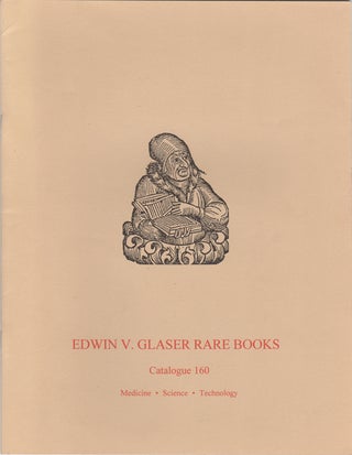 Item #42724 Catalogue 160. Medicine - Science - Technology. Edwin V. Glaser