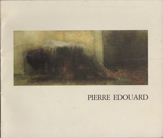 Item #42836 Pierre Edouard, Dessins et Peintures. Pierre. Galerie Claude Bernard Edouard