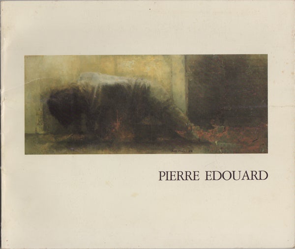 Item #42836 Pierre Edouard, Dessins et Peintures. Pierre. Galerie Claude Bernard Edouard.
