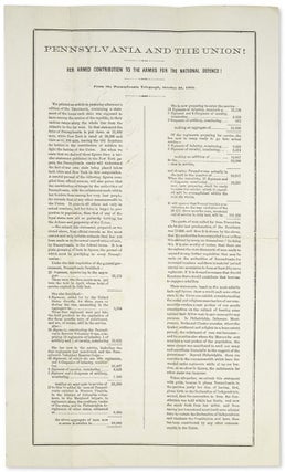 Item #42905 [Broadside] Pennsylvania and the Union! Her Armed Contribution to the Armies for the...