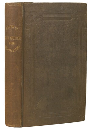 Item #42917 A New Guide for Emigrants to the West, Containing Sketches of Ohio, Indiana,...