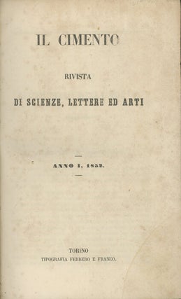 Item #42970 Il Cimento rivista di scienze, lettere ed arti. [Volumes I & II. Two Volumes in...