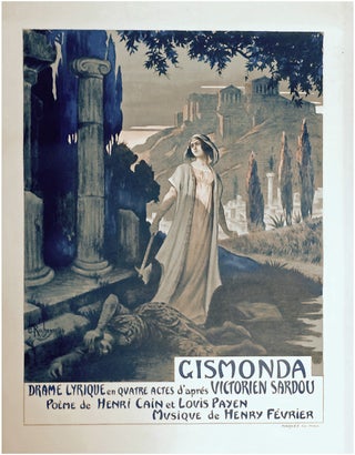 Item #42986 [Poster] Gismonda. "Drama lyrique en quatre actes d'après Victorien Sardou. Poème...