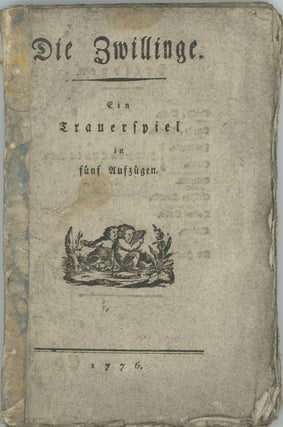 Item #42998 Die Zwillinge. Ein Trauerspiel in fünf Aufzügen [from Theatralische Sammlung, Bd....