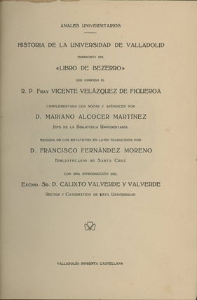 Item #43009 Historia de la Universidad de Valladolid transcrita del "Libro de bezerro" que...