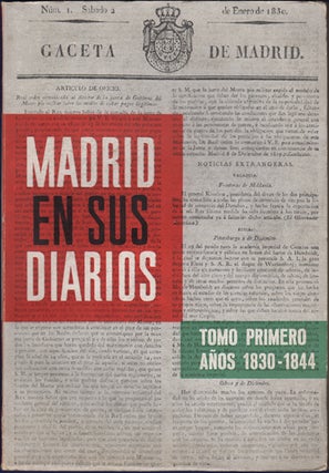 Item #43015 Madrid en sus diarios I: años 1830-1844. Mercedes Agulló y. Cobo, ed