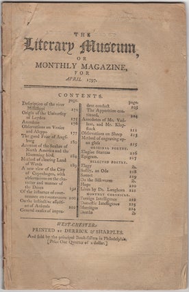 Item #43045 The Literary Museum, or Monthly Magazine, for April 1797. American Periodicals