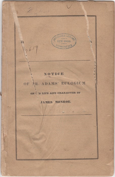 Item #43061 Notice of Mr. Adams' Eulogium on the Life and Character of James Monroe. John Armstrong.