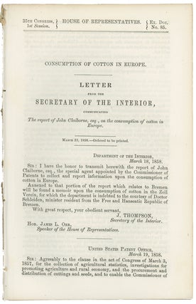 Item #43065 Consumption of Cotton in Europe. Letter from the Secretary of the Interior,...