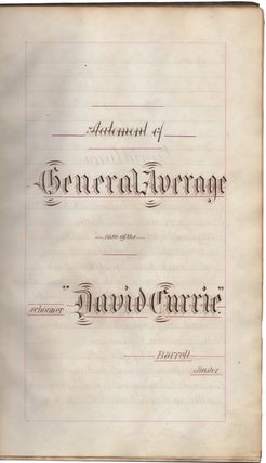 Item #43282 [Manuscript] Statement of General Average case of the Schooner "David Currie." James...