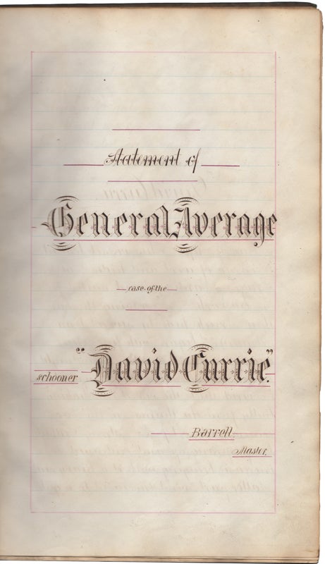 Item #43282 [Manuscript] Statement of General Average case of the Schooner "David Currie." James E. Barrell, master.