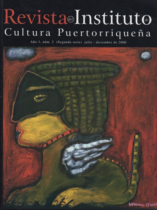 Item #43477 Revista del Instituto de Cultura Puertorriqueña: Año 1, núm. 2 (Segunda serie) julio - diciembre de 2000. Instituto de Cultura Puertorriqueña.
