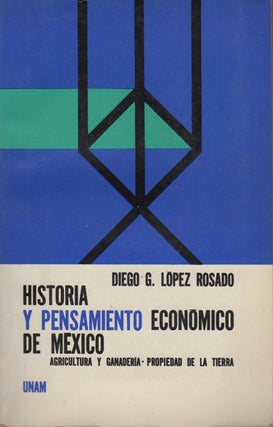 Item #43499 Historia y pensamiento economico de Mexico: Agricultura y ganaderia: La propiedad de...