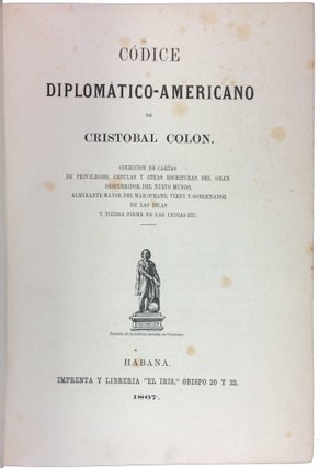 Item #43757 Códice Diplomático-Americano de Cristobal Colon. Christopher Columbus, Diego Ruiz...
