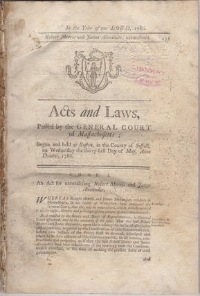 Item #43976 Acts and Laws, Passed by the General Court of Massachusetts; Begun and Held at...