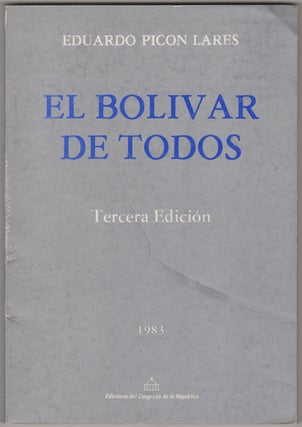 Item #44262 El Bolivar de todos. Eduardo Picon Lares
