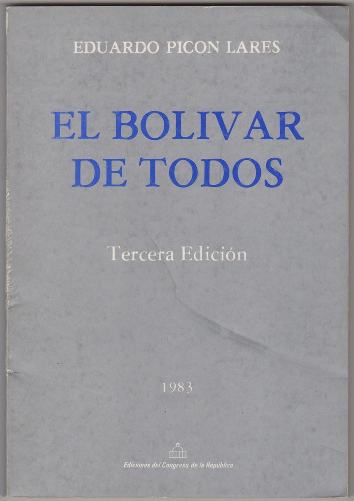 Item #44262 El Bolivar de todos. Eduardo Picon Lares.
