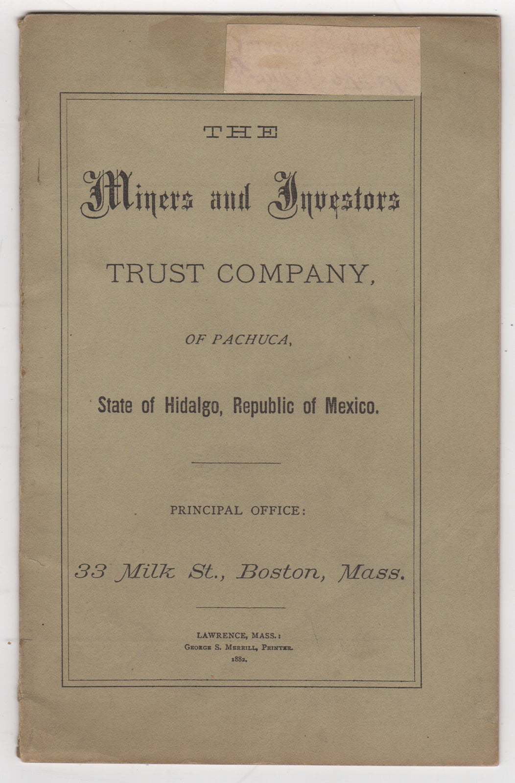 Miners and Investors Trust Company - The Miners and Investors Trust Company, of Pachuca, State of Hidalgo, Republic of Mexico