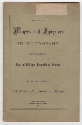 Item #44390 The Miners and Investors Trust Company, of Pachuca, State of Hidalgo, Republic of...