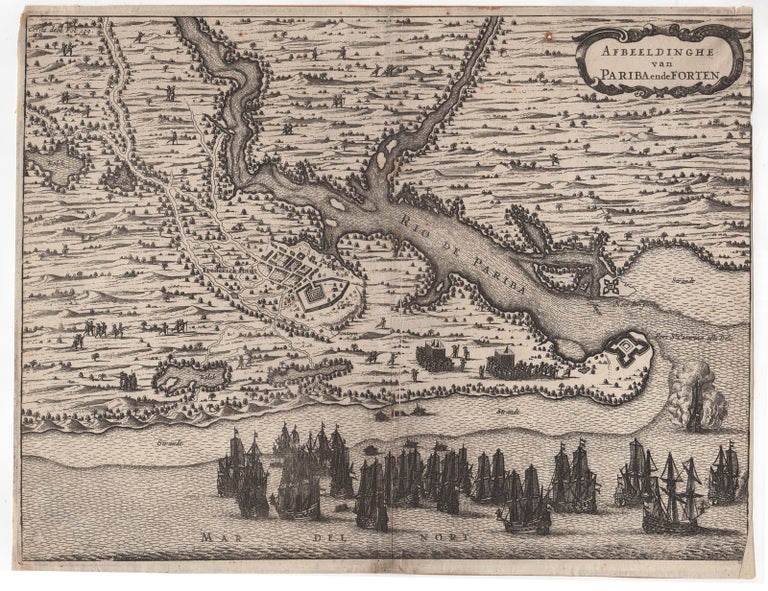 Item #44395 [Copper-Engraved Map] Afbeeldinghe van Pariba ende Forten. Brazil, Isaac Commelin.