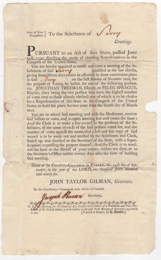 Item #44413 [Election Broadside Signed] State of New-Hampshire. To the selectmen of [Surry] greeting: Pursuant to an act of this state, passed June 21st, 1792, directing the mode of choosing representatives to the Congress of the United States. New Hampshire, John Taylor Gilman.