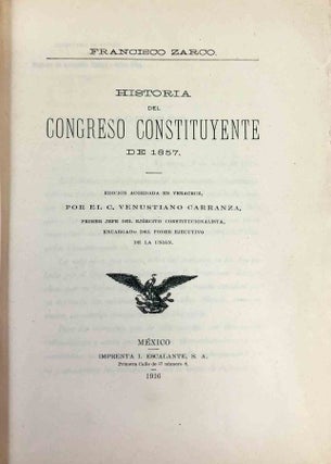 Historia del congreso constituyente de 1857. Edición acordada en Veracruz.