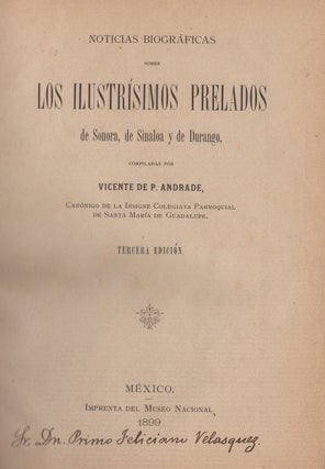 Item #44531 Noticias biográficas sobre los ilustrísimos prelados de Sonora, de Sinaloa y de...
