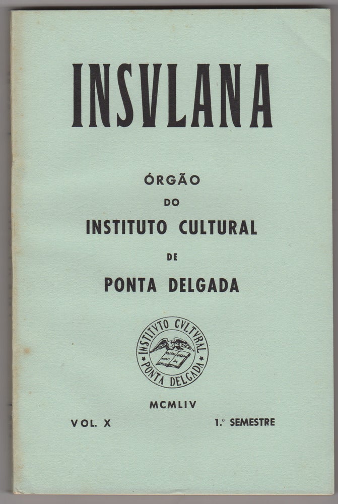 Item #44562 Insulana: orgão do Instituto Cultural de Ponta Delgada. Volume X. Instituto Cultural de Ponta Delgada.