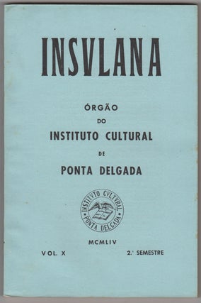 Insulana: orgão do Instituto Cultural de Ponta Delgada. Volume X.