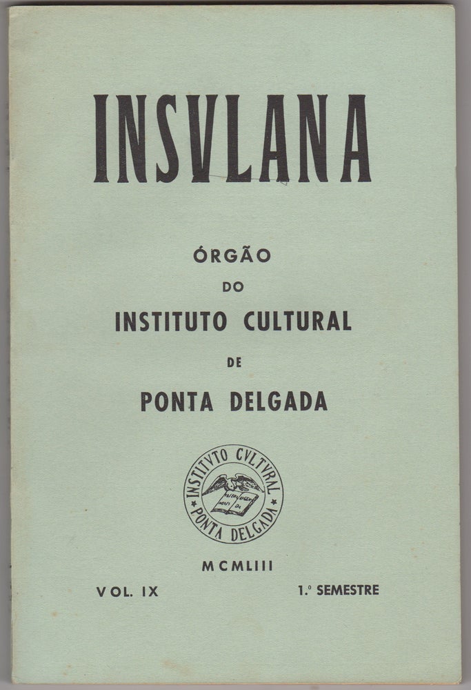 Item #44564 Insulana: orgão do Instituto Cultural de Ponta Delgada. Volume IX. Instituto Cultural de Ponta Delgada.