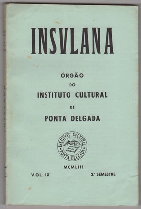 Insulana: orgão do Instituto Cultural de Ponta Delgada. Volume IX.