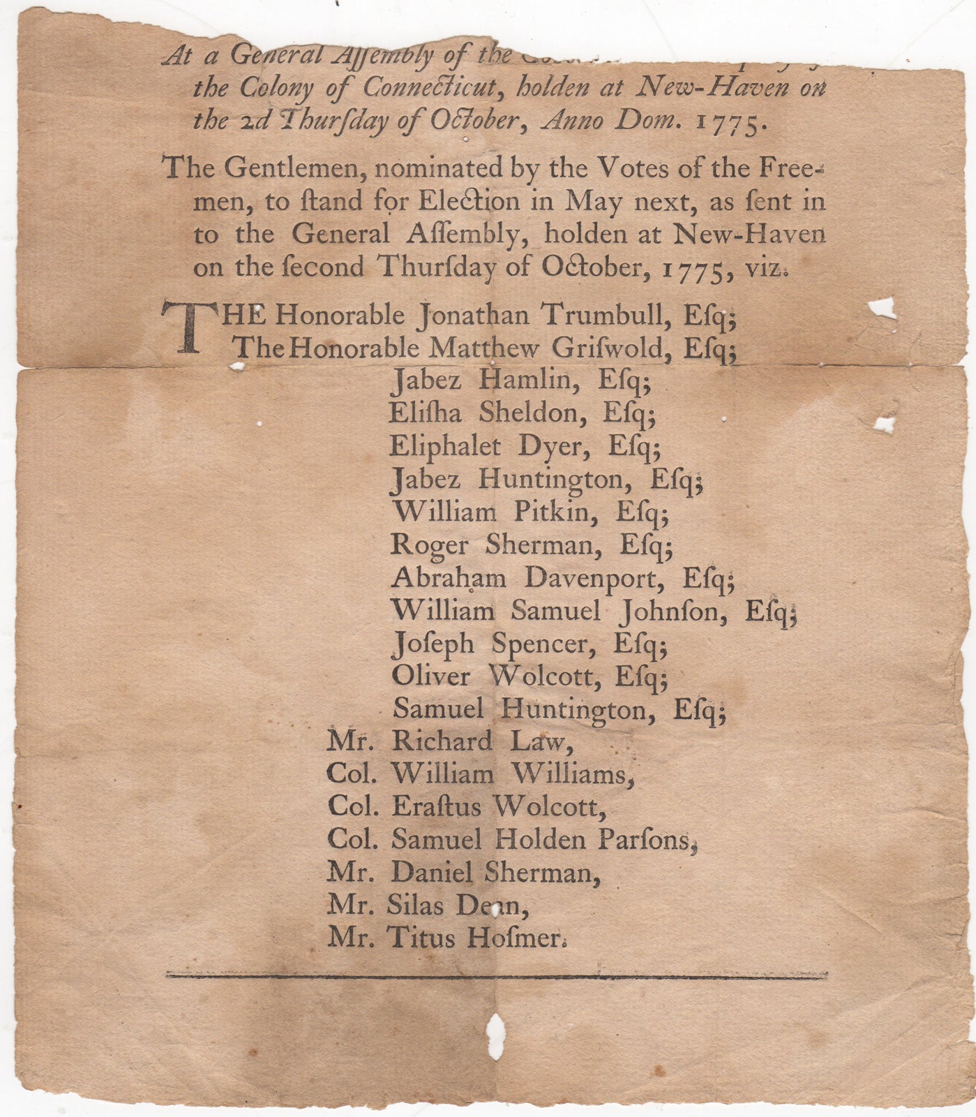 [American Revolution] [Connecticut] - [Broadside] [Nomination for Election in May, 1776] at a General Assembly of the Governor and Company of the Colony of Connecticut, Holden at New-Haven on the 2d Thursday of October, Anno Dom. 1775. The Gentlemen, Nominated by the Votes of the Freemen, to Stand for Election in May Next
