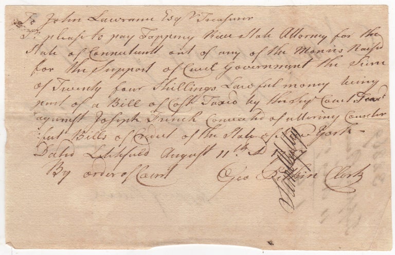 Item #44757 [Signed Court Payment Order] Fine Owed to Tapping Reeve, Connecticut State Attorney, for Counterfeited New York Bills of Credit. George Pitkin, Oliver Wolcott Jr, Samuel Wyllys.