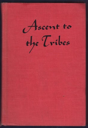 Item #44815 Ascent to the Tribes. Pioneering in North Thailand. Isobel Kuhn