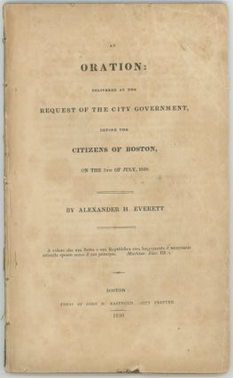 Item #44853 An Oration: Delivered at the Request of the City Government, Before the Citizens of...
