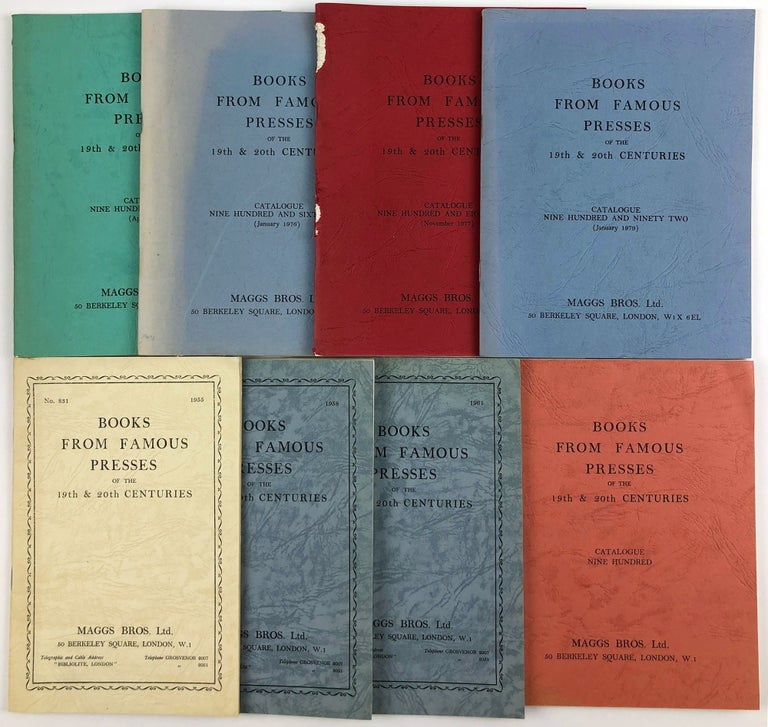 Item #45082 Books From Famous Presses of the 19th & 20th Centuries. Catalogue No. 831, 855, 879, 900, 940, 969, 981, 992. 1955-1979. [Eight Volumes]. Maggs Bros.