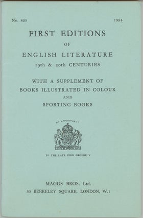Item #45091 First Editions of English Literature 19th & 20th centuries. With a Supplement of...