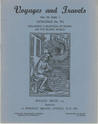 Item #45093 Voyages and Travels. Vol. VII Part I Catalogue No. 972. Including a Selection of...