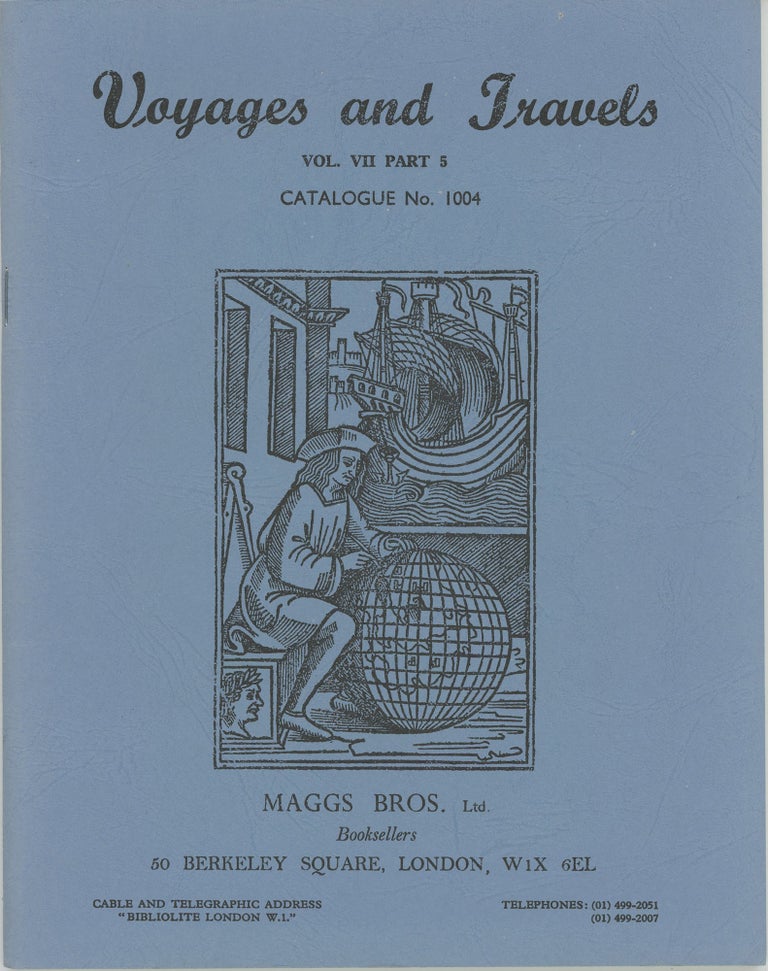 Item #45096 Voyages and Travels. Vol. VII Part 5 Catalogue No. 1004. Maggs Bros.