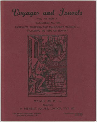 Item #45097 Voyages and Travels. Vol. VII Part 6 Catalogue No. 1009. Pamphlets, Ephemera and...
