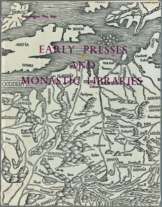 Item #45098 Early Presses and Monastic Libraries of North-West Europe. A Catalogue of Manuscripts...