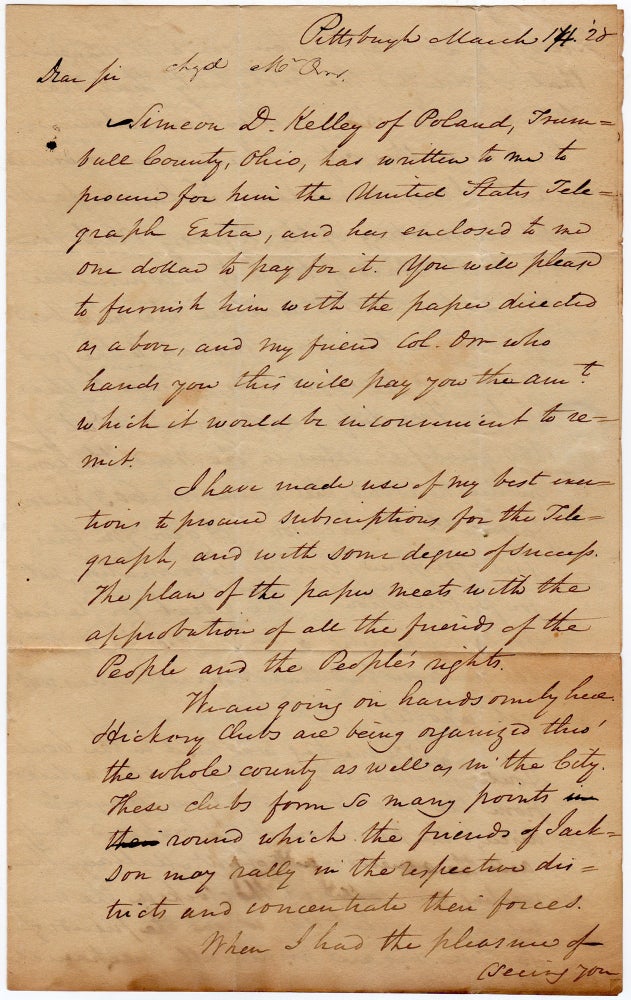 Item #45119 [ALS] Political Letter to Duff Green, Newspaper Publisher, About Andrew Jackson and the Success of the Hickory Clubs. Andrew Jackson, William Snowden.