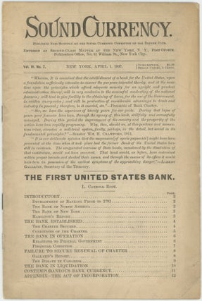 Item #45141 "The First United States Bank," [in] Sound Currency. Vol. IV. No. 7. New York, April...