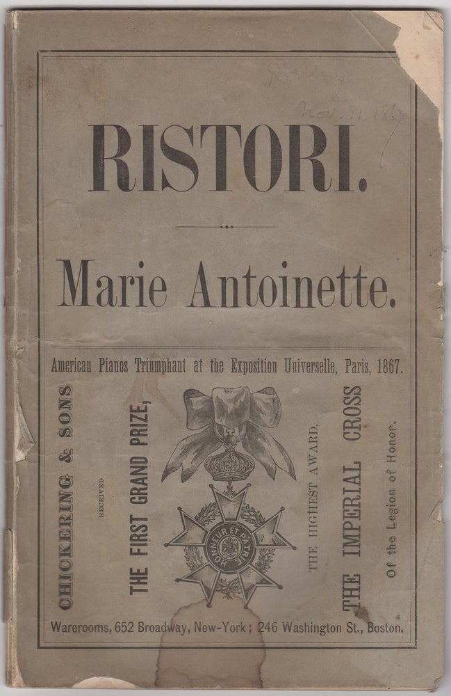 Item #45277 Marie Antoinette. A Drama in a Prologue, Five Acts, and Epilogue. Written Expressly for Madame Adelaide Ristori... As originally produced in New York City by Madame Adelaide Ristori and her Dramatic Company, under the Management of J. Grau. Paolo. Pray Giacometti, trans, Isaac C.