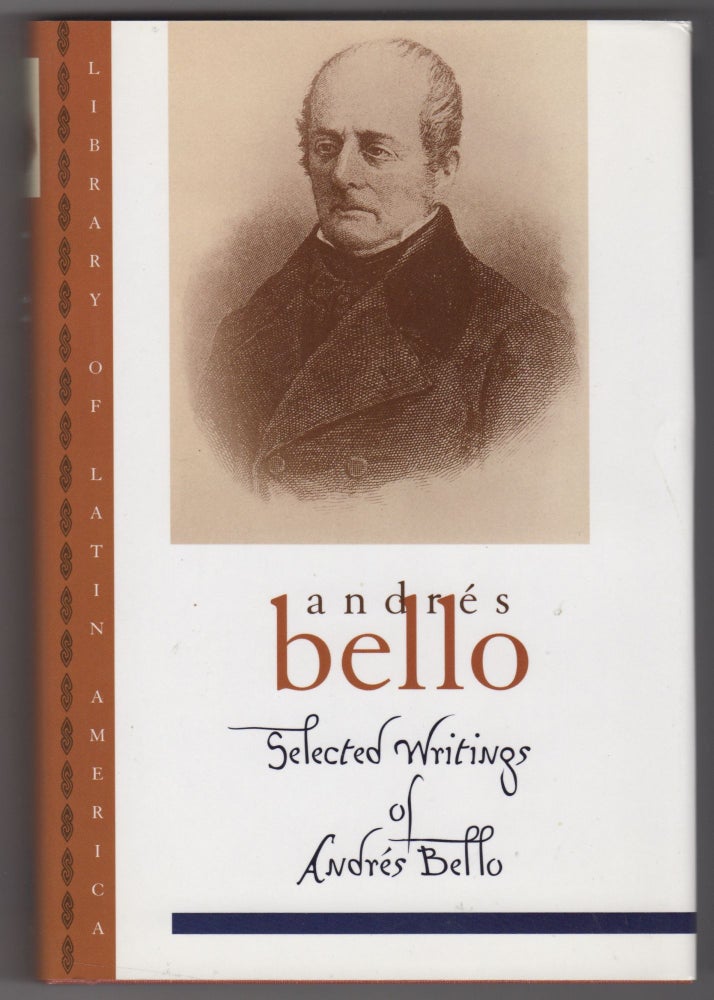 Item #45459 Selected Writings of Andrés Bello. Andrés Bello, Ivan Jaksic´.