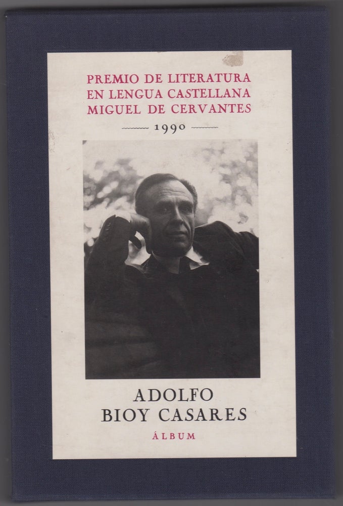 Item #45463 Adolfo Bioy Casares: álbum : premio de literatura en lengua castellana "Miguel de Cervantes", 1990. Adolfo Bioy Cesares, Daniel Martino.
