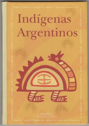 Item #45466 Indígenas Argentinos. Christian Le Comte