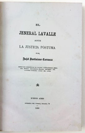 El jeneral Lavalle ante la justicia póstuma.