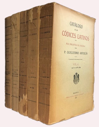 Item #45531 Catálogo de los códices latinos de la real biblioteca del Escorial [Five Volumes]....