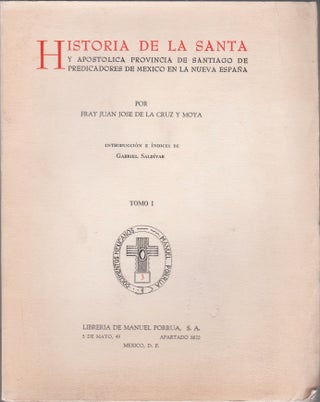 Item #45740 Historia de la Santa y Apostólica Provincia de Santiago de Predicadores de México...